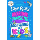 Easy Peasy Awesome Pawsome by Steve Mann: Dog Training For Kids