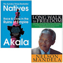 Natives & Long Walk to Freedom 2 Book Collection Set by Akala & Nelson Mandela – Race, History & Inspirational Biography Collection