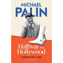 Michael Palin Diaries Volume 1-3 Books Collection Set (The Python Years: Diaries 1969-1979, Halfway To Hollywood: Diaries 1980-1988 and Travelling to Work: Diaries 1988-1998)