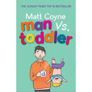 Matt Coyne 2 Books Collection Set – Man vs Toddler & Funny Parenting Collection