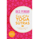 Core of the Yoga Sutras by B.K.S. Iyengar – Definitive Guide to Yoga Philosophy & Spiritual Wisdom