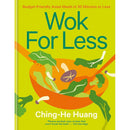 Wok for Less: Budget-Friendly Asian Meals by Ching-He Huang
