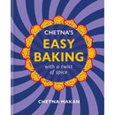 Chetna’s Easy Baking by Chetna Makan – Baking Recipes with a Twist of Spice