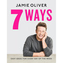 Jamie Oliver 2 Books Collection Set (Together: Memorable Meals Made Easy, 7 Ways: Easy Ideas for Your Favourite Ingredients)