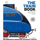 The Train Book: The Definitive Visual History (DK Definitive Transport Guides) - Paperback