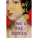 Bring Up the Bodies by Hilary Mantel: The Booker Prize-winning and bestselling second novel in the Wolf Hall trilogy, now a major TV series