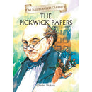 The Pickwick Papers (Illustrated Classics) by Charles Dickens – OM Illustrated Edition Classic Novel