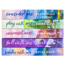 Playing For Keeps Series by Becka Mack 5 Books Collection (Consider Me, Play with Me, Unravel Me, Fall With Me & Breathe with Me)