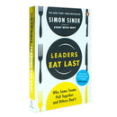 Leaders Eat Last: The leadership book that every good manager needs By Simon Sinek