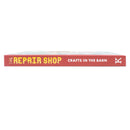 The Repair Shop: Crafts in the Barn by Elizabeth Wilhide – Skills, Stories & Restoration Guide