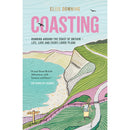 Coasting: Running Around the Coast of Britain Life By Elise Downing