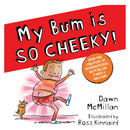 I Need a New Bum! Series 7 Books Collection Set by Dawn McMillan – Funny Picture Books Collection for Kids