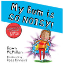 I Need a New Bum! Series 7 Books Collection Set by Dawn McMillan – Funny Picture Books Collection for Kids