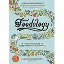 Foodology by Saliha Mahmood Ahmed A Food Lovers Guide to Digestive Health