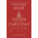 Hidden Christmas: The Surprising Truth behind the Birth of Christ by Timothy Keller