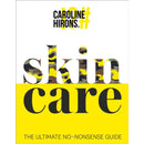 Skincare by Caroline Hirons – The Ultimate No-Nonsense Guide