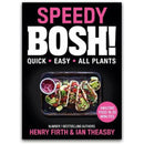 Speedy BOSH! Book – Quick Easy Plant-Based Recipe Collection