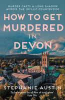 Devon Mysteries 4 Books Collection Set by Stephanie Austin (Books 6-9) (Death Comes to Dartmoor, A Devon Midwinter Murder, Death on Dartmoor Edge, How to Get Murdered in Devon)