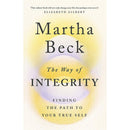 The Way of Integrity by Martha Beck – Self-Discovery, Purpose & Personal Growth Guide