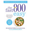 The Fast 800 Collection by Dr Clare Bailey 4 Books Set (The Fast 800 Treats Recipe Book, The Fast 800 Keto Recipe, The Fast 800 Easy, The Fast 800 Recipe Book)