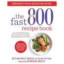 The Fast 800 Collection by Dr Clare Bailey 4 Books Set (The Fast 800 Treats Recipe Book, The Fast 800 Keto Recipe, The Fast 800 Easy, The Fast 800 Recipe Book)